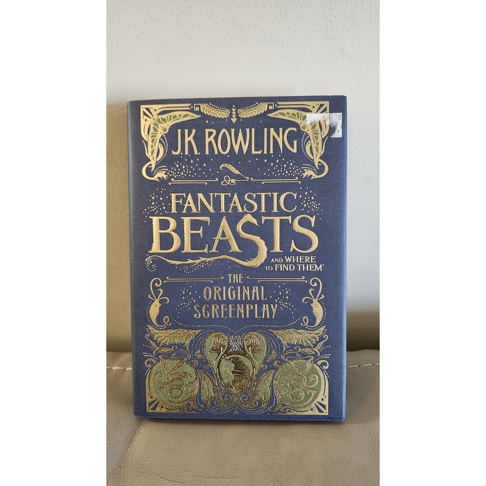 Fantastic Beasts and Where to Find Them, 1st Edition Hardcover by J.K. Rowling